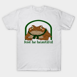 Just Be Beautiful T-Shirt